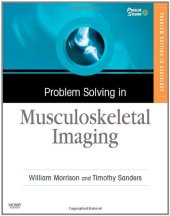 book Problem Solving in Musculoskeletal Imaging