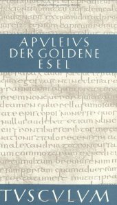 book Der goldene Esel. Metamorphosen Libri XI, 4. Auflage (Lateinisch und Deutsch) (Sammlung Tusculum)