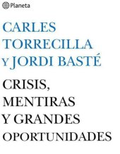 book Crisis, mentiras y grandes oportunidades