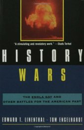 book History Wars: The Enola Gay and Other Battles for the American Past