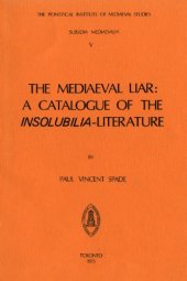 book The Mediaeval Liar: A Catalogue of the Insolubilia-Literature (Subsidia mediaevalia)