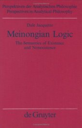 book Meinongian Logic: The Semantics of Existence and Nonexistence (Perspectives in Analytical Philosophy, Bd 11)