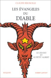 book Les Évangiles du diable, suivi de ''Le Grand et le Petit Albert''