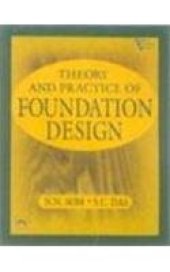 book Theory and Practice of Foundation Design