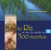 book Le Riz Un Tour Du Monde En 300 Recettes