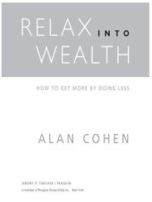 book Relax Into Wealth: How to Get More by Doing Less