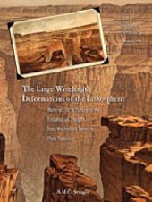 book The Large Wavelength Deformations of the Lithosphere: Materials for a history of the evolution of thought from the earliest times to plate tectonics (GSA Memoir 196)