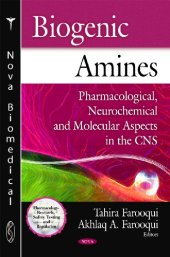 book Biogenic Amines: Pharmacological, Neurochemical and Molecular Aspects in the CNS