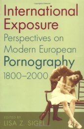 book International Exposure: Perspectives on Modern European Pornography, 1800-2000