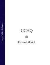 book GCHQ: the uncensored story of Britain's most secret intelligence agency