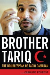 book Brother Tariq: The Doublespeak of Tariq Ramadan