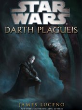 book Star Wars: Darth Plagueis