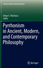 book Pyrrhonism in Ancient, Modern, and Contemporary Philosophy