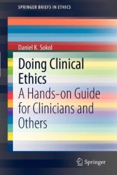 book Doing Clinical Ethics: A Hands-on Guide for Clinicians and Others