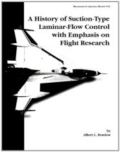 book A History of Suction-Type Laminar-Flow Control with Emphasis on Flight Research. Monograph in Aerospace History, No. 13, 1999