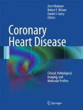 book Coronary Heart Disease: Clinical, Pathological, Imaging, and Molecular Profiles