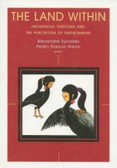 book The land within: indigenous territory and the perception of the environment