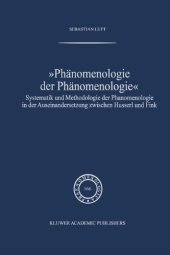 book »Phänomenologie der Phänomenologie«: Systematik und Methodologie der Phänomenologie in der Auseinandersetzung zwischen Husserl und Fink