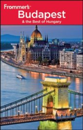 book Frommer's Budapest and the Best of Hungary (Frommer's Complete Guides)