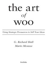 book The Art of Woo: Using Strategic Persuasion to Sell Your Ideas