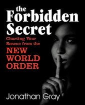 book The Forbidden Secret: How To Survive What the Elite Have Planned For You