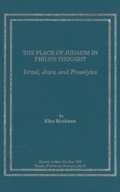 book The Place of Judaism in Philo's Thought: Israel, Jews, and Proselytes