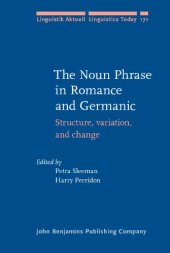 book The Noun Phrase in Romance and Germanic: Structure, variation, and change