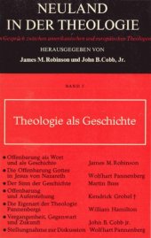 book Theologie als Geschichte (Neuland in der Theologie, Band 3)