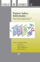 book Patient Safety Informatics:  Adverse Drug Events, Human Factors and IT Tools for Patient Medication Safety