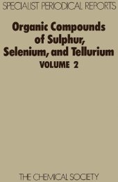 book Organic compounds of sulphur, selenium, and tellurium  vol 2