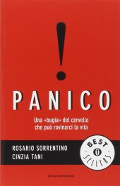 book Panico. Una «bugia» del cervello che può rovinarci la vita