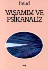 book Yaşamım ve psikanaliz: psikanalizin tarihçesi üzerine