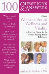 book 100 Questions & Answers About Women's Sexual Wellness and Vitality: A Practical Guide for the Woman Seeking Sexual Fulfillment