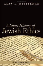 book A Short History of Jewish Ethics: Conduct and Character in the Context of Covenant