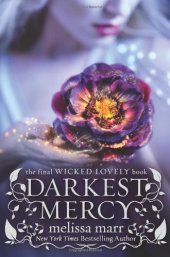 book Darkest Mercy (Wicked Lovely)