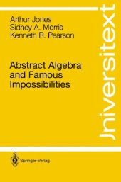 book Abstract Algebra and Famous Impossibilities