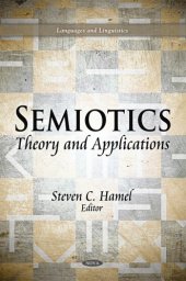 book Semiotics: Theory and Applications (Languages and Linguistics: Media and Communications-Technologies, Policies and Challenges)