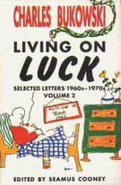 book Living on Luck: Selected letters: 1960s-1970s