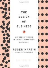 book The Design of Business: Why Design Thinking is the Next Competitive Advantage