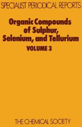 book Organic compounds of sulphur, selenium, and tellurium  vol 3