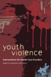 book Youth Violence: Interventions for Health Care Providers