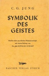 book Symbolik des Geistes. Studien über psychische Phänomenologie (Psychologische Abhandlungen VI)