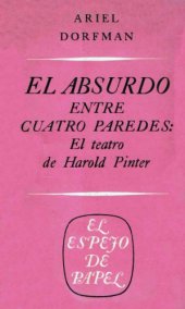 book El absurdo entre cuatro paredes: El teatro de Harold Pinter