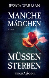 book Manche Mädchen müssen sterben (Roman)