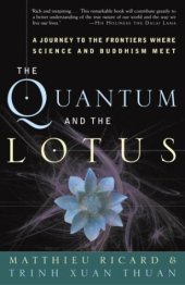 book The quantum and the lotus: a journey to the frontiers where science and Buddhism meet