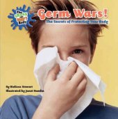 book Germ Wars!:  The Secrets of Protecting Your Body