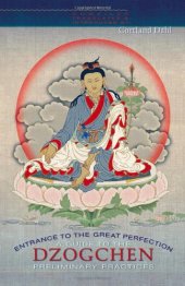 book Entrance to the Great Perfection: A Guide to the Dzogchen Preliminary Practices