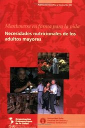 book Mantenerse en forma para la vida: Necesidades nutricionales de los adultos mayores