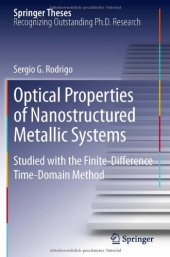 book Optical Properties of Nanostructured Metallic Systems: Studied with the Finite-Difference Time-Domain Method