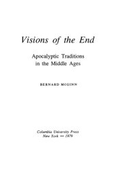 book Visions of the End: Apocalyptic Traditions in the Middle Ages